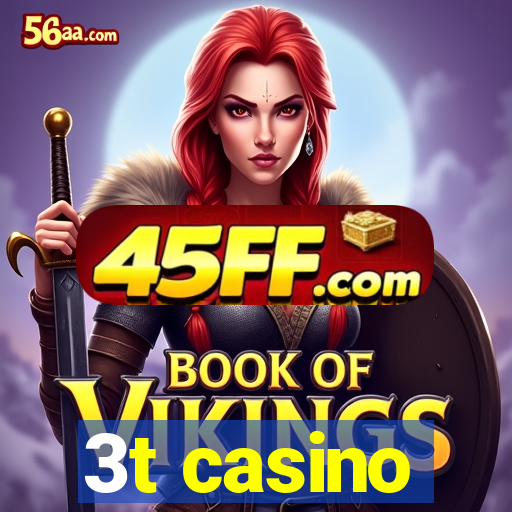 3t casino